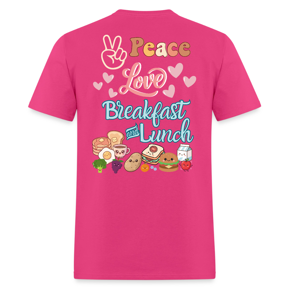 Customizable Peace Love Breakfast & Lunch T-Shirt | GILDAN 5000 - fuchsia