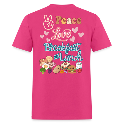 Customizable Peace Love Breakfast & Lunch T-Shirt | GILDAN 5000 - fuchsia