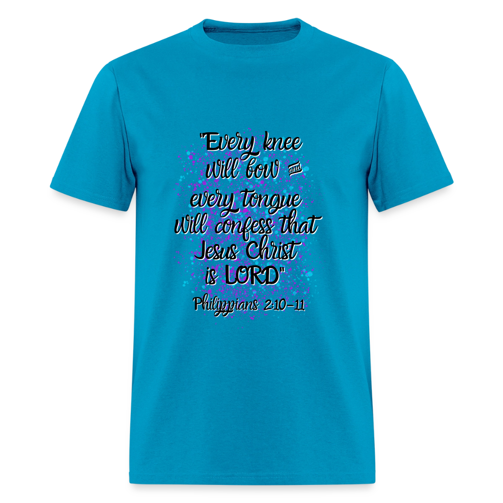 Every Knee and Every Tongue T-Shirt | GILDAN 5000 - turquoise