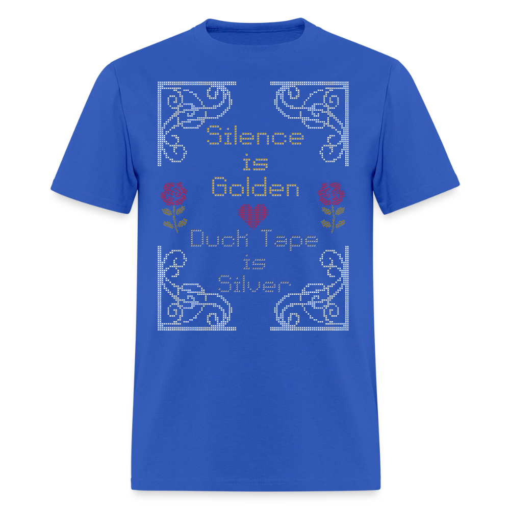 Silence is Golden Cross Stitch T-Shirt | GILDAN 5000 - royal blue