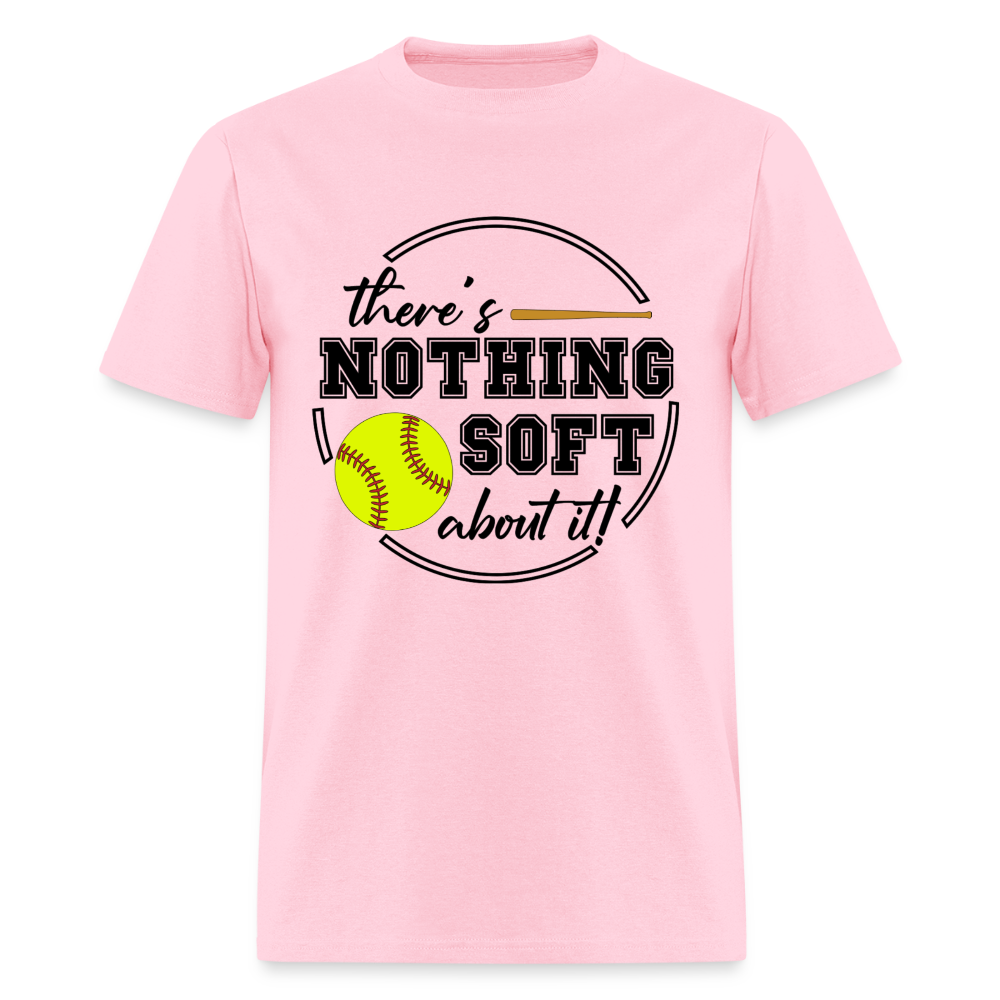 Nothing Soft About It Classic T-Shirt - pink