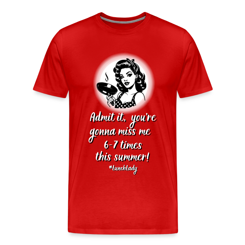 Lunch Lady 6-7 Times Premium Adult T-Shirt - red