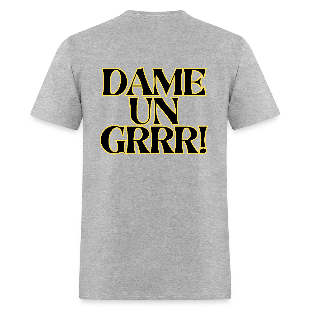 Solo  aquí por el tigre!  Dame un Grr! T-Shirt | GILDAN 5000 - heather gray