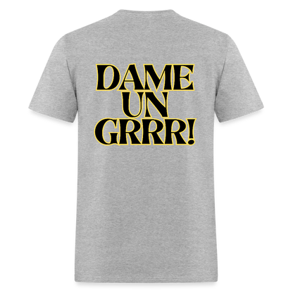 Solo  aquí por el tigre!  Dame un Grr! T-Shirt | GILDAN 5000 - heather gray