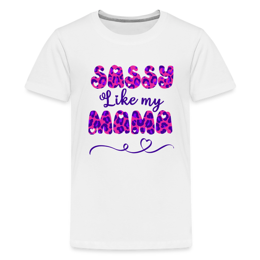Girls Sassy Like My Mama T-Shirt - white