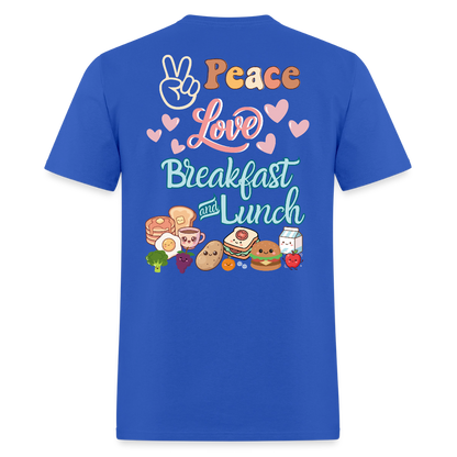 Customizable Peace Love Breakfast & Lunch T-Shirt | GILDAN 5000 - royal blue