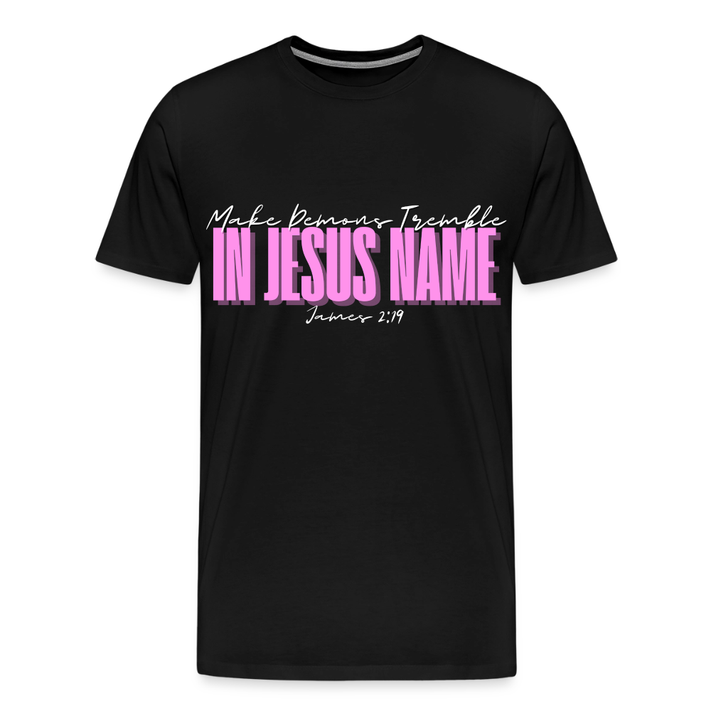 Make Demons Tremble James2:19 Premium Adult T-Shirt - black