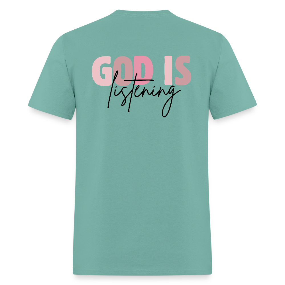 Pray God is Listening T-Shirt | GILDAN 5000 - aquatic