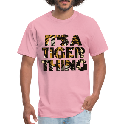 Tiger Thing Unisex Classic T-Shirt - pink