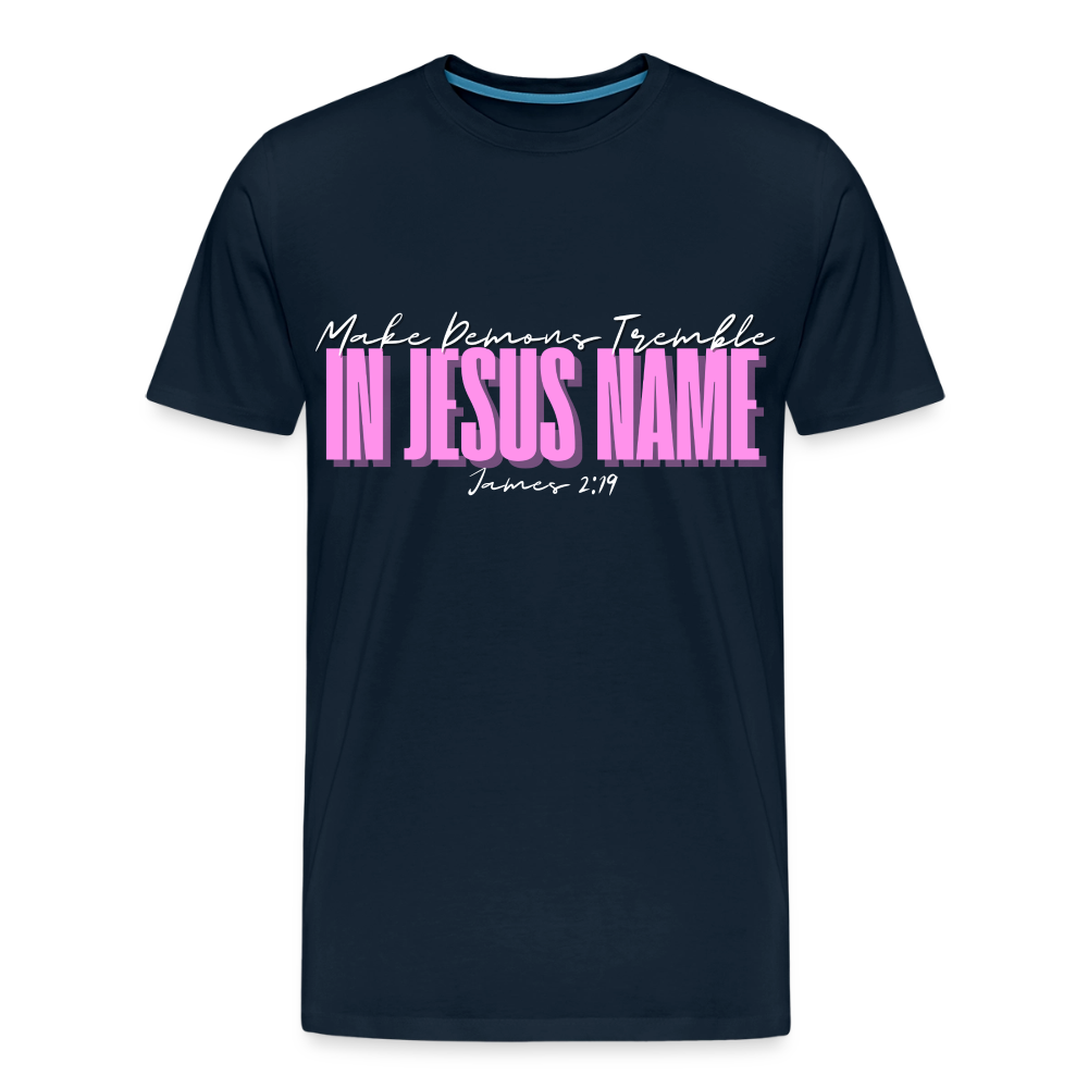 Make Demons Tremble James2:19 Premium Adult T-Shirt - deep navy