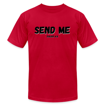 Send Me Unisex Jersey T-Shirt by Bella + Canvas - red