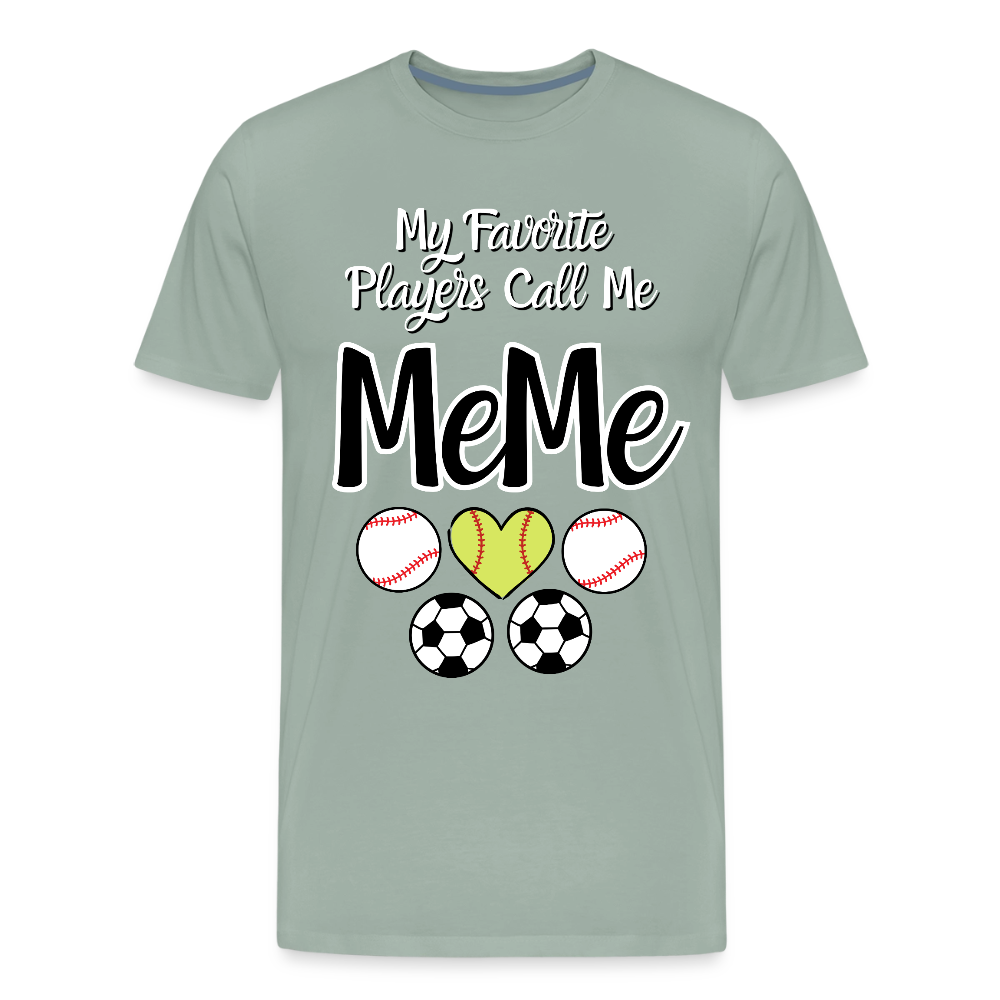 Favorite Players Call Me MeMe Premium Adult T-Shirt - steel green