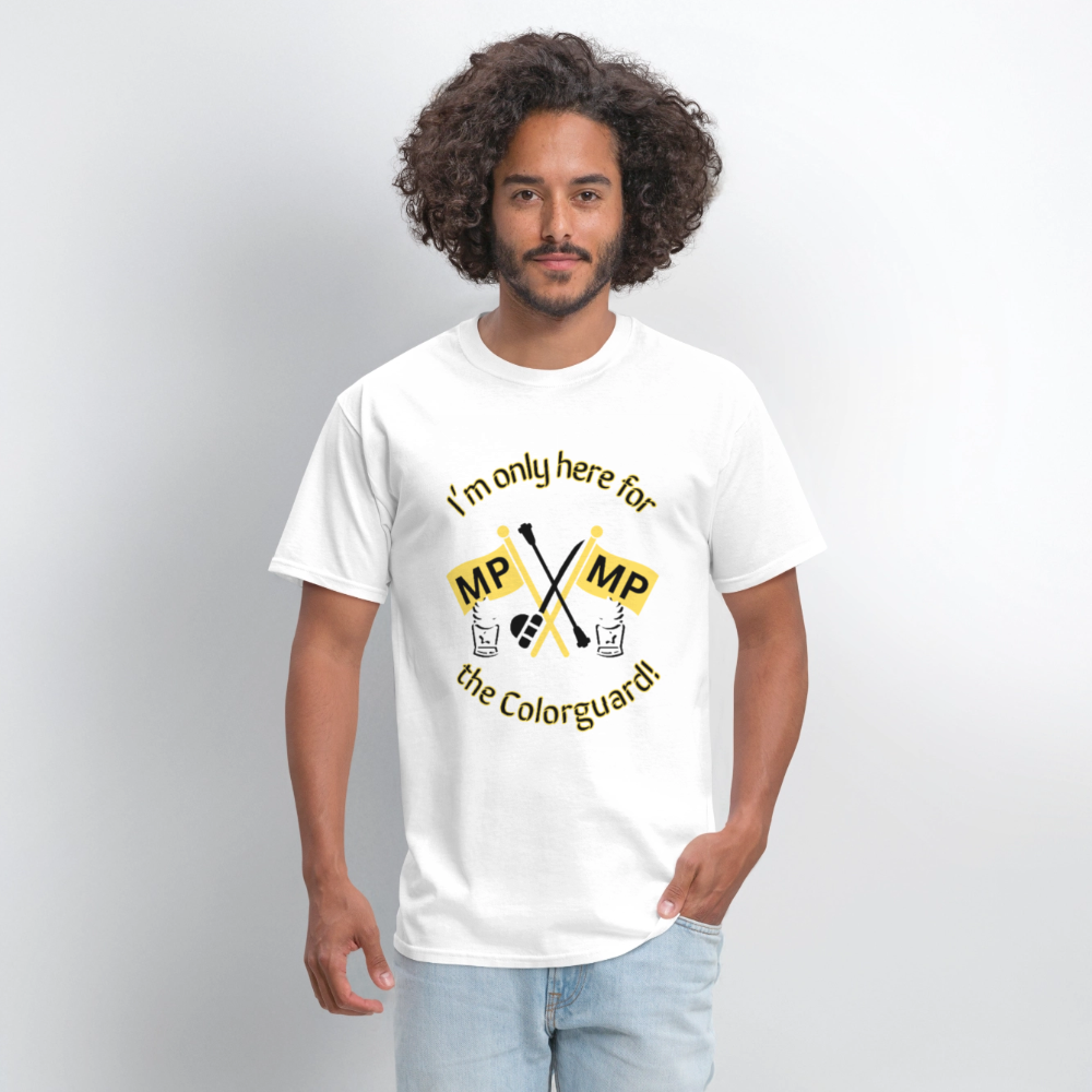 I'm Only Here for the COLORGUARD T-Shirt | GILDAN 5000 - white