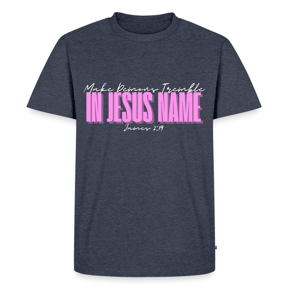 Make Demons Tremble James2:19 Premium Adult T-Shirt - heather denim 