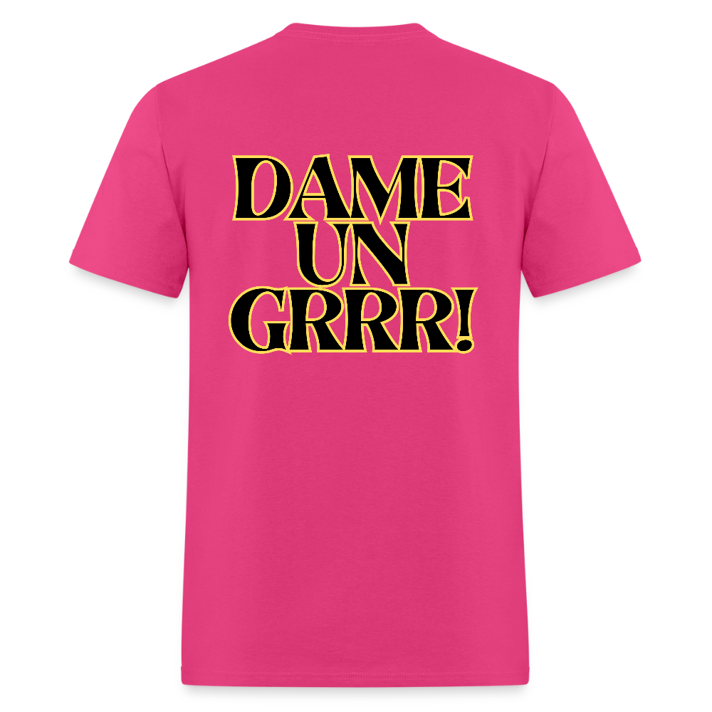 Solo  aquí por el tigre!  Dame un Grr! T-Shirt | GILDAN 5000 - fuchsia