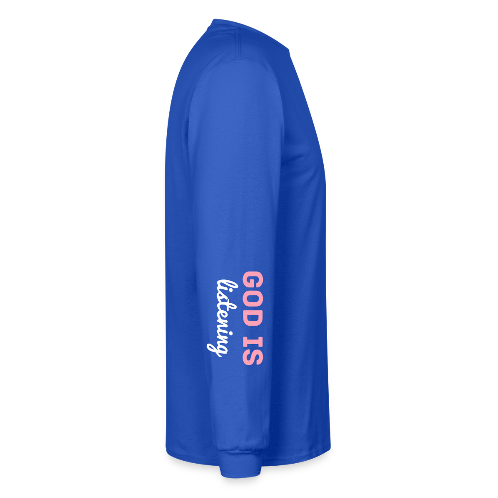 PRAY God is listening Long Sleeve T-Shirt - royal blue
