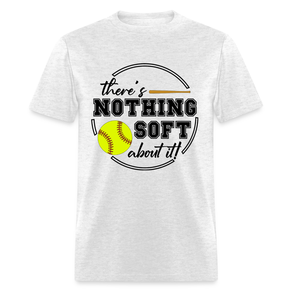 Nothing Soft About It Classic T-Shirt - light heather gray