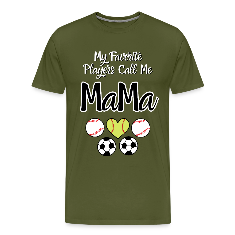 Favorite Players Call Me MaMa Premium Adult T-Shirt - olive green