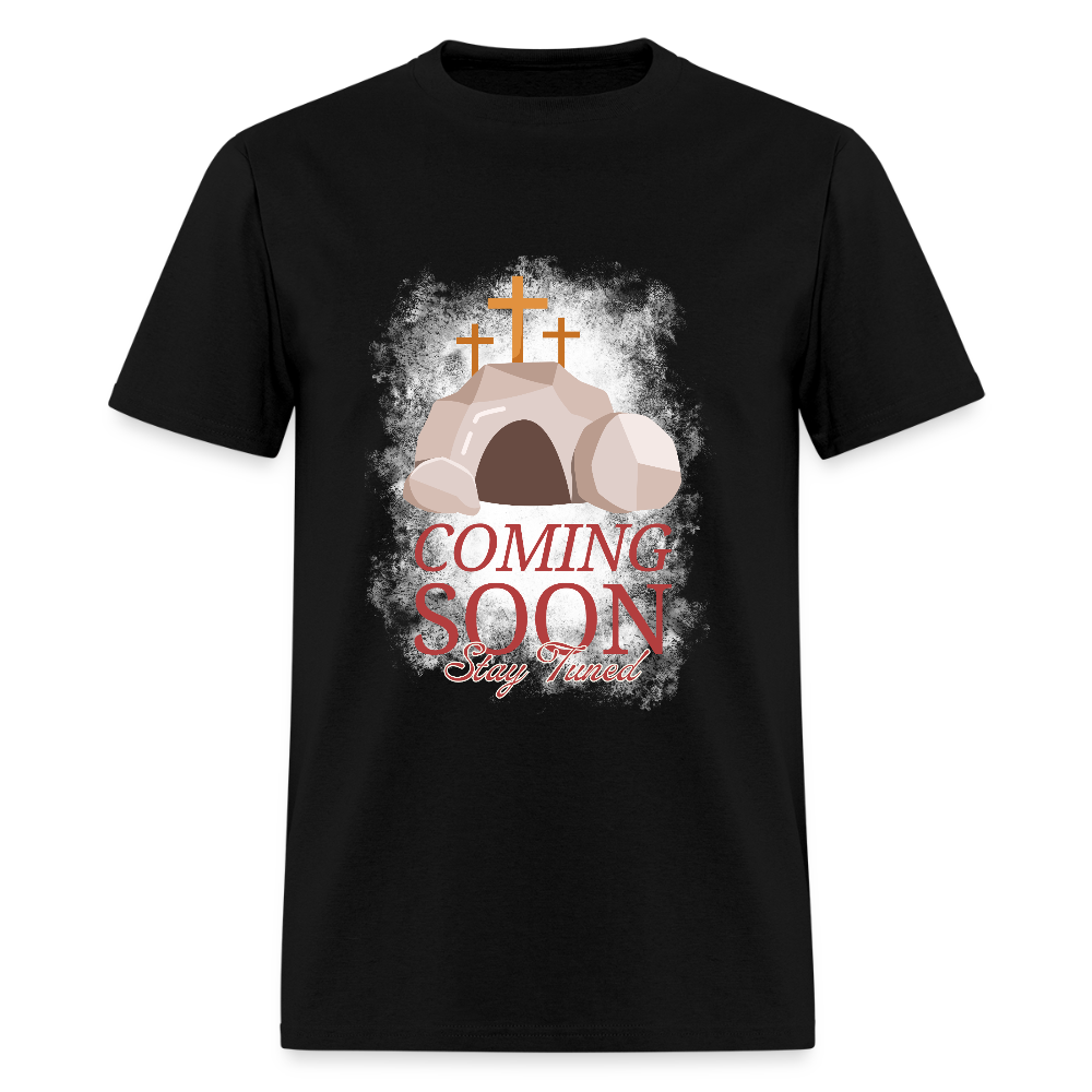 Coming Soon, Stay Tuned Classic T-Shirt - black