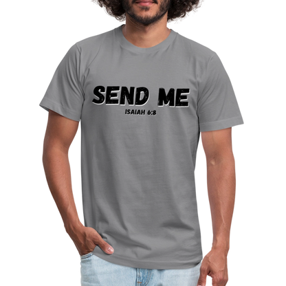 Send Me Unisex Jersey T-Shirt by Bella + Canvas - slate