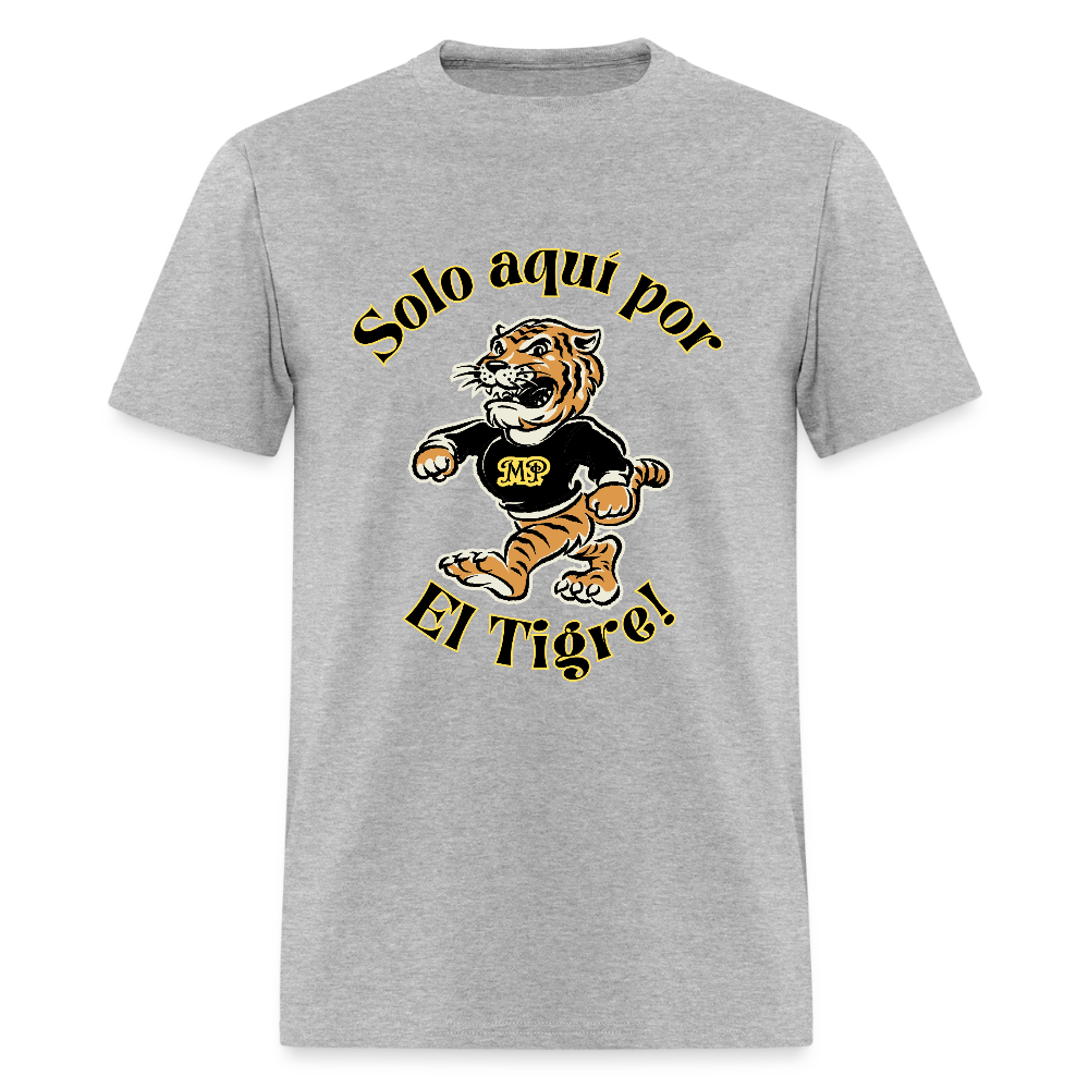 Solo  aquí por el tigre!  Dame un Grr! T-Shirt | GILDAN 5000 - heather gray
