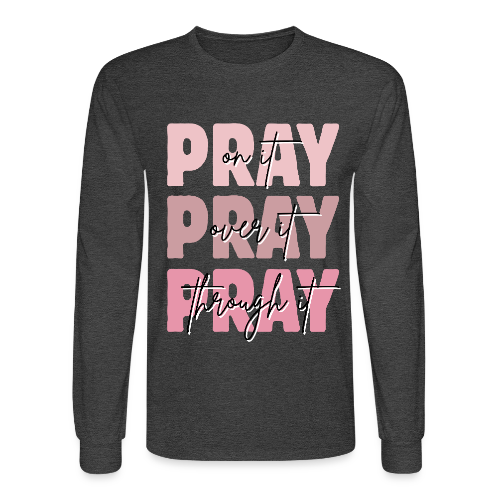 PRAY God is listening Long Sleeve T-Shirt - heather black