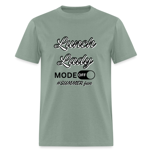Lunch Lady Mode Off Classic T-Shirt - sage