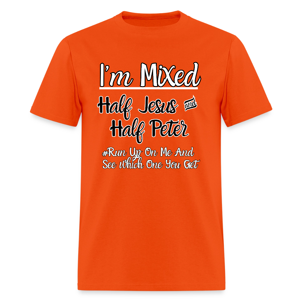 I'm Mixed- Half Jesus & Half Peter T-Shirt | GILDAN 5000 - orange