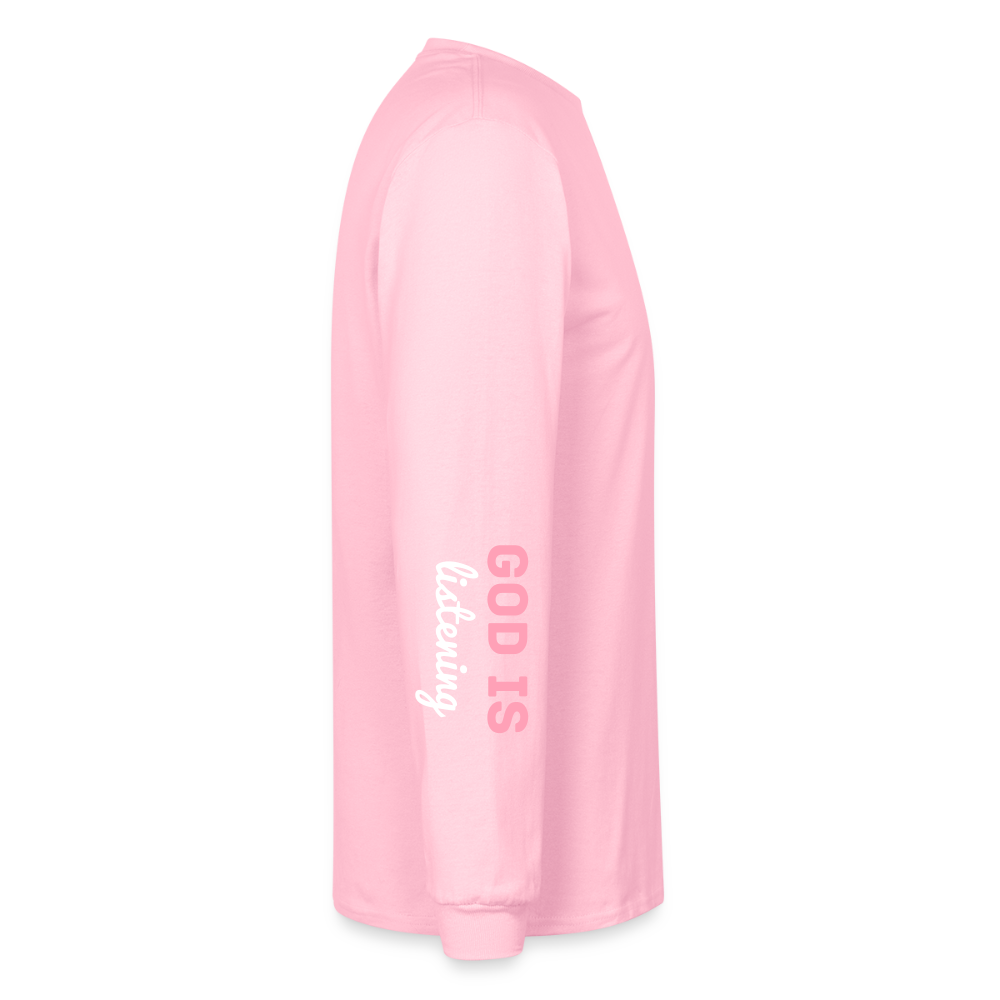 PRAY God is listening Long Sleeve T-Shirt - pink