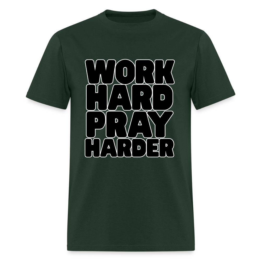 Work Hard Pray Harder T-Shirt | GILDAN 5000 - forest green