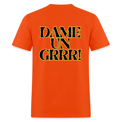 Solo  aquí por el tigre!  Dame un Grr! T-Shirt | GILDAN 5000 - orange