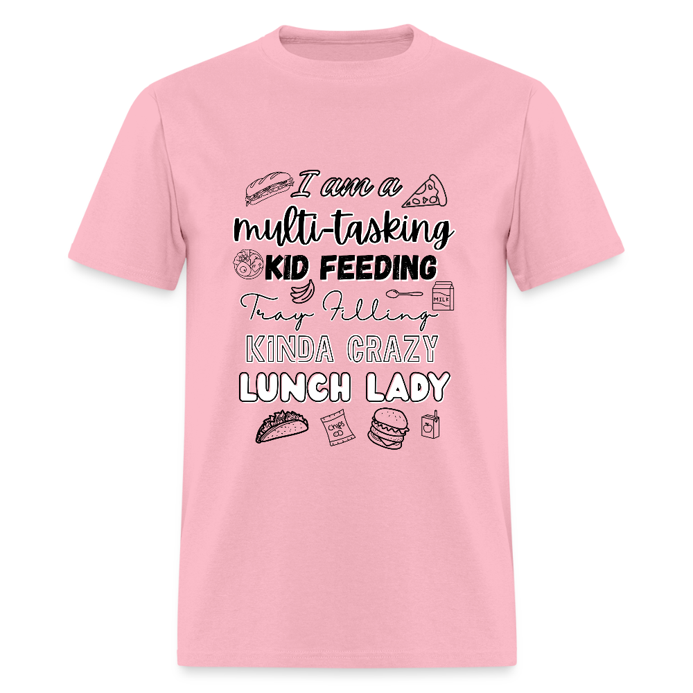Kinda Crazy Lunch Lady Classic T-Shirt - pink