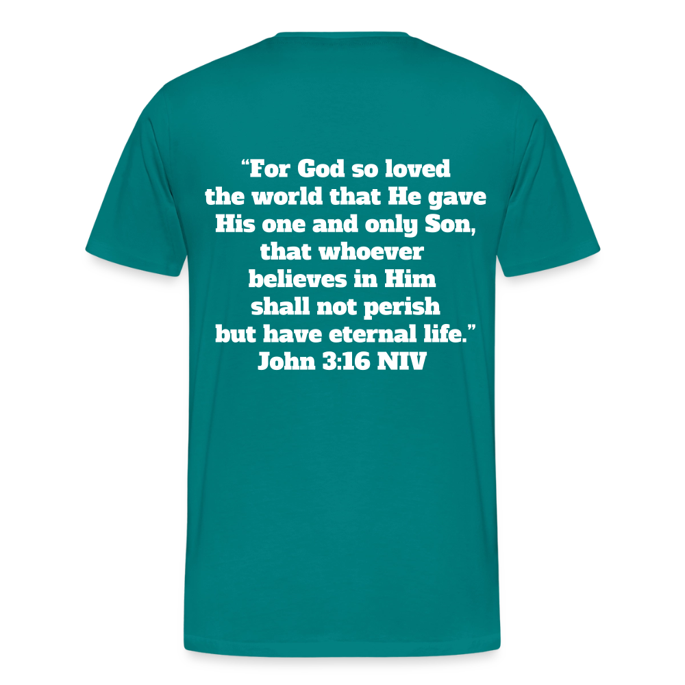John 3:16 Premium Adult T-Shirt - teal