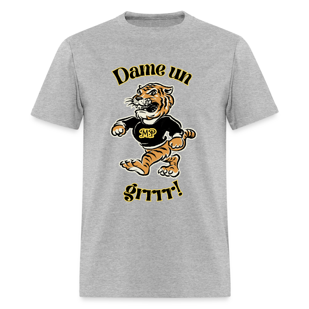 Dame Un Grr! T-Shirt | GILDAN 5000 - heather gray