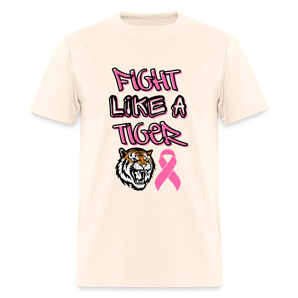 Fight Like a Tiger T-Shirt | GILDAN 5000 - natural