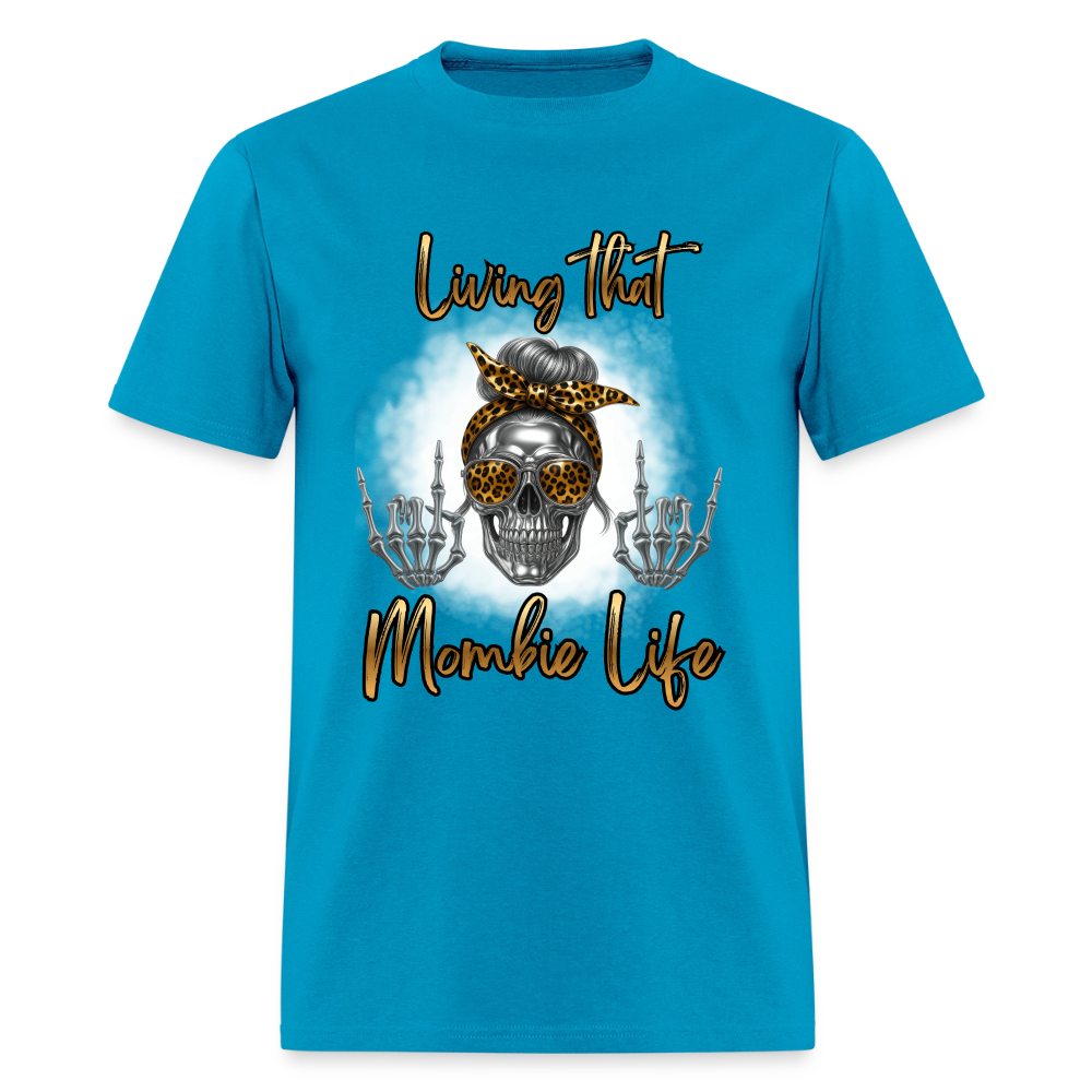 Mombie Life T-Shirt | GILDAN 5000 - turquoise