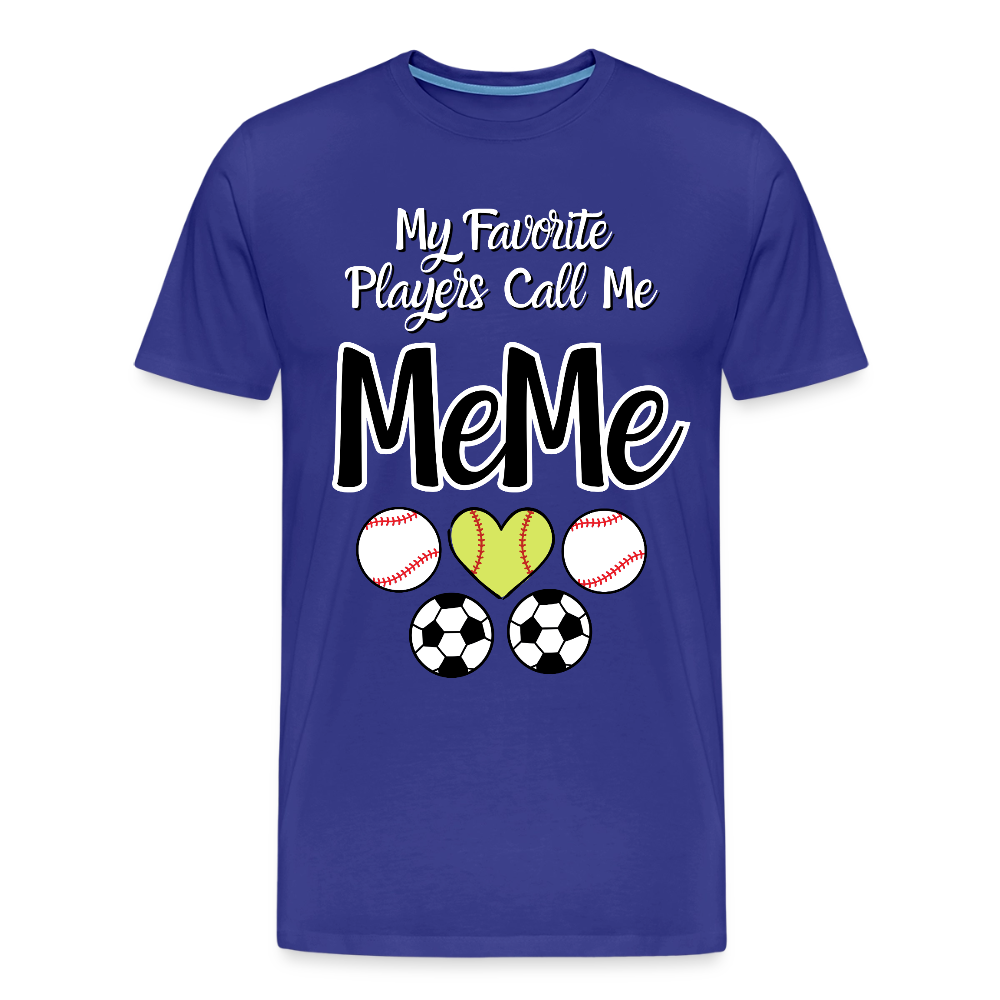 Favorite Players Call Me MeMe Premium Adult T-Shirt - royal blue