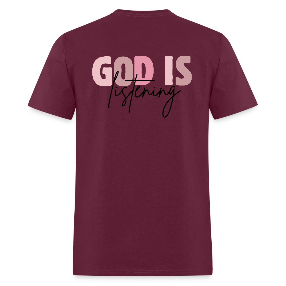 Pray God is Listening T-Shirt | GILDAN 5000 - burgundy