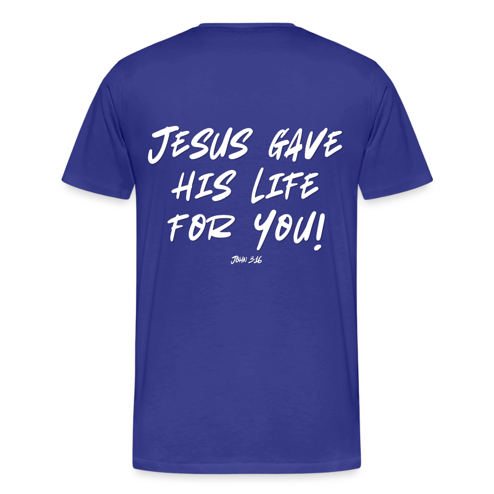 Jesus Gave His Life for Me and You! Premium Adult T-Shirt - royal blue