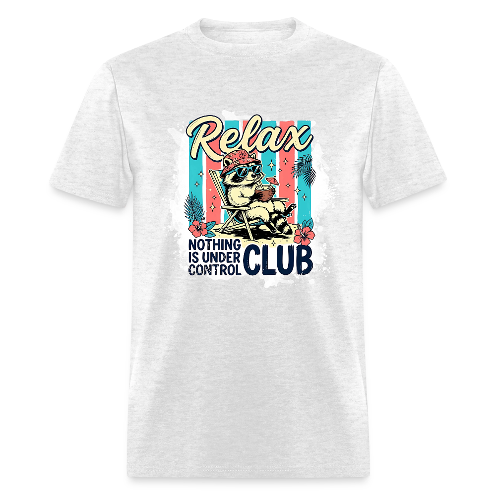 Relax Nothing is Under Control Club #1 T-Shirt | GILDAN 5000 - light heather gray