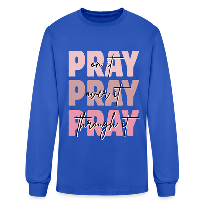 PRAY God is listening Long Sleeve T-Shirt - royal blue
