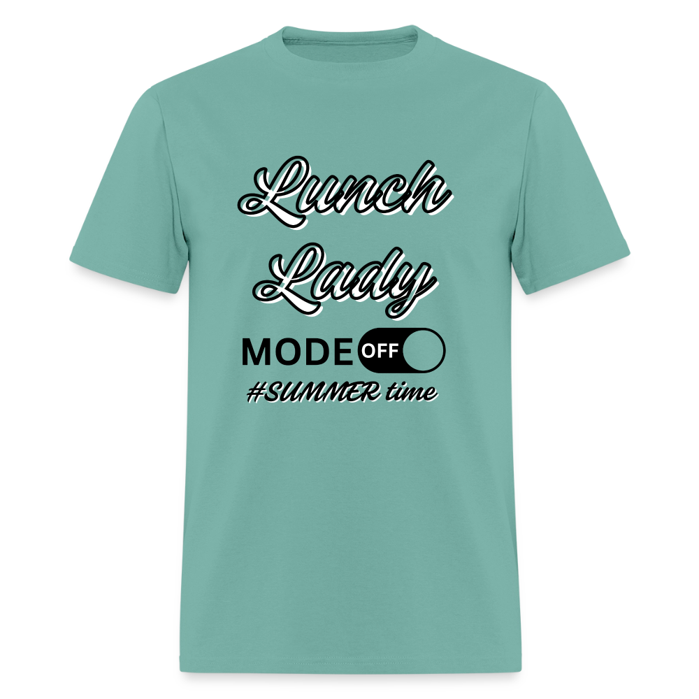 Lunch Lady Mode off T-Shirt | GILDAN 5000 - aquatic