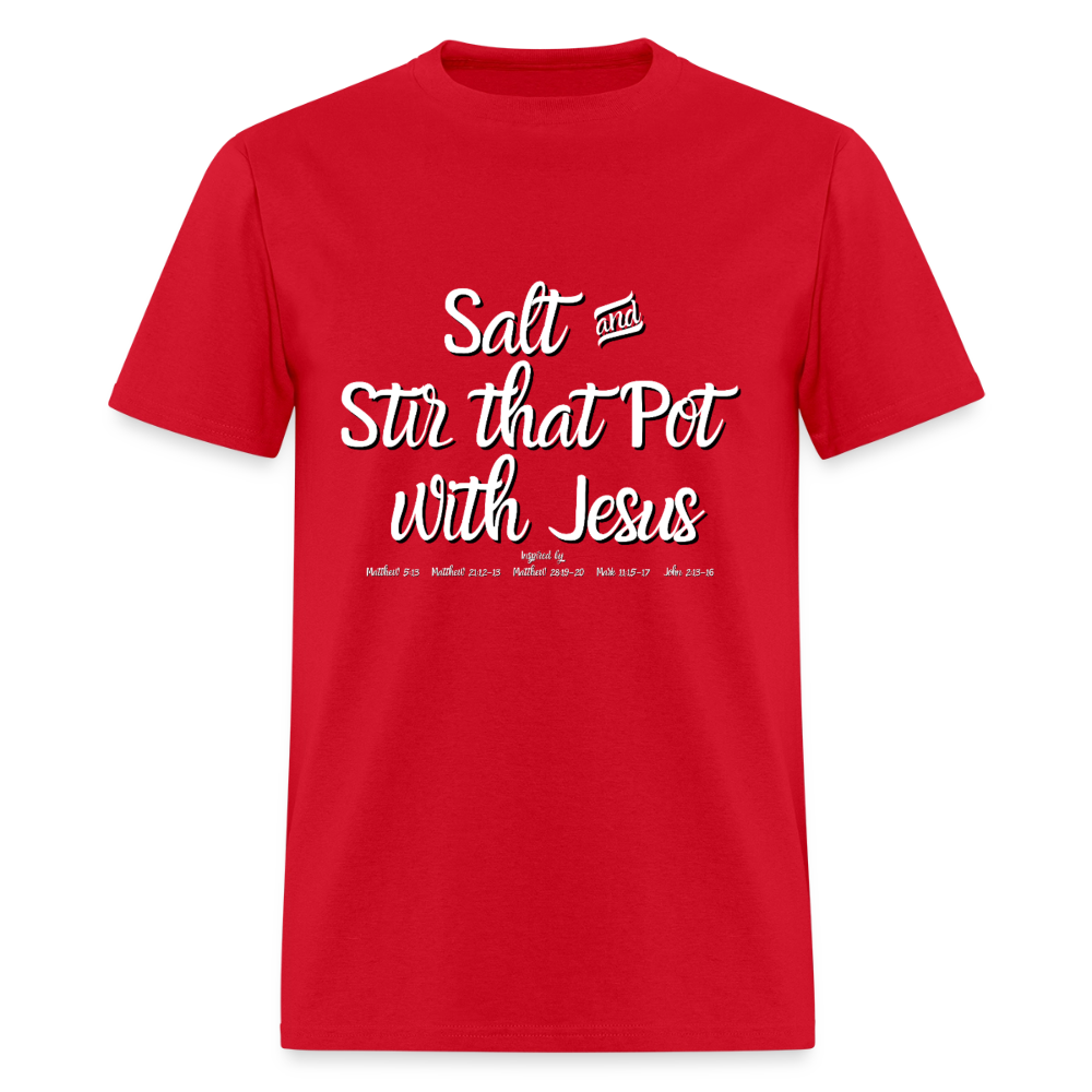 Salt & Stir the Pot with Jesus T-Shirt | GILDAN 5000 - red