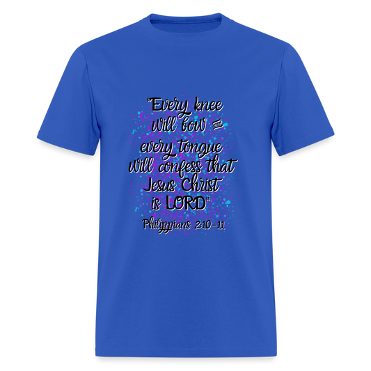 Every Knee and Every Tongue T-Shirt | GILDAN 5000 - royal blue