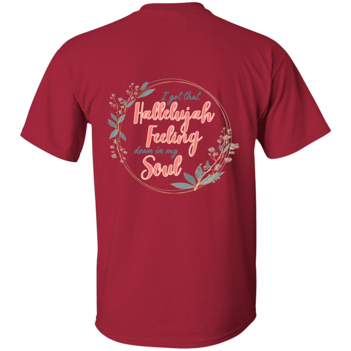 Hallelujah Feeling 5.3 oz. T-Shirt