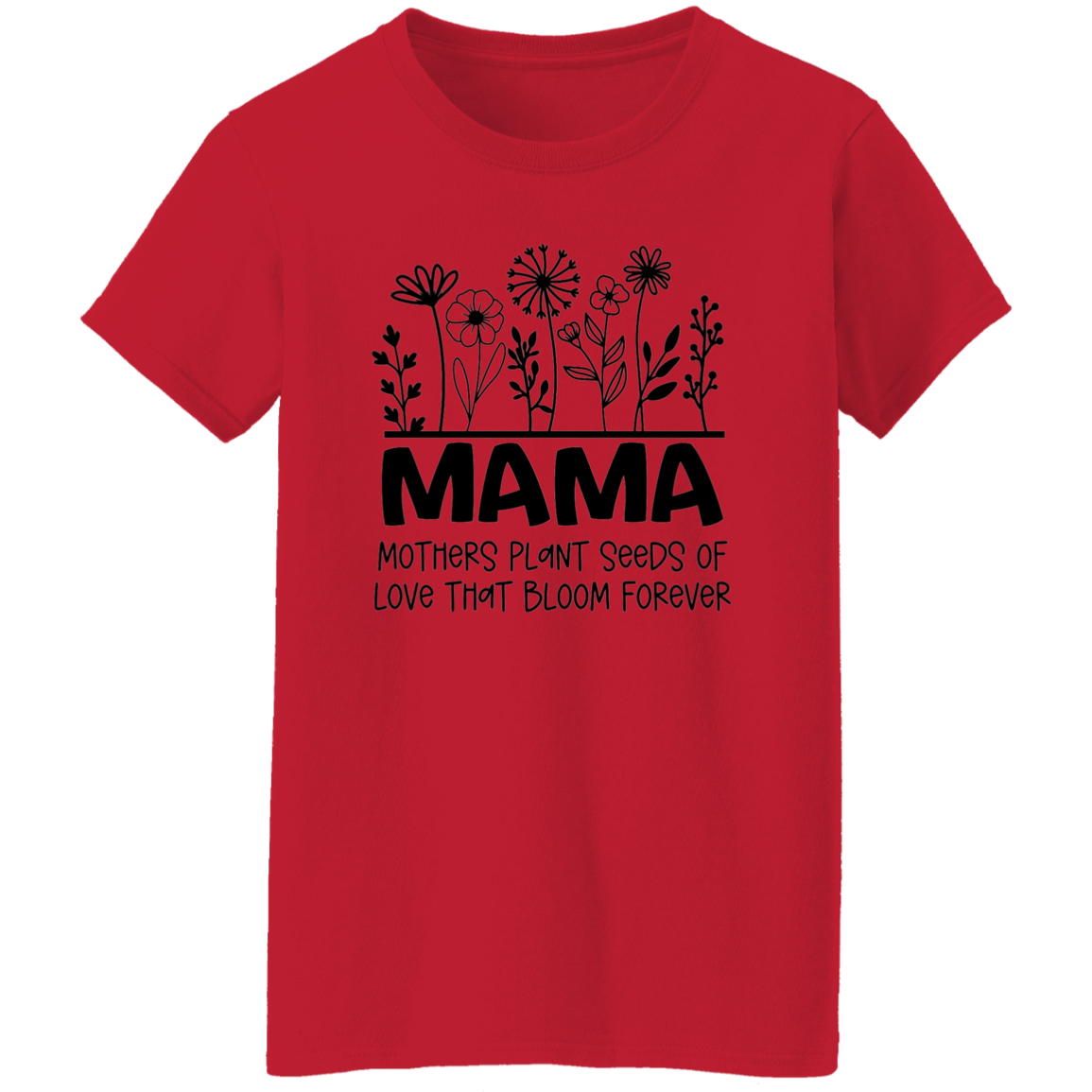 MAMA Seeds of Love- Ladies' 5.3 oz. T-Shirt