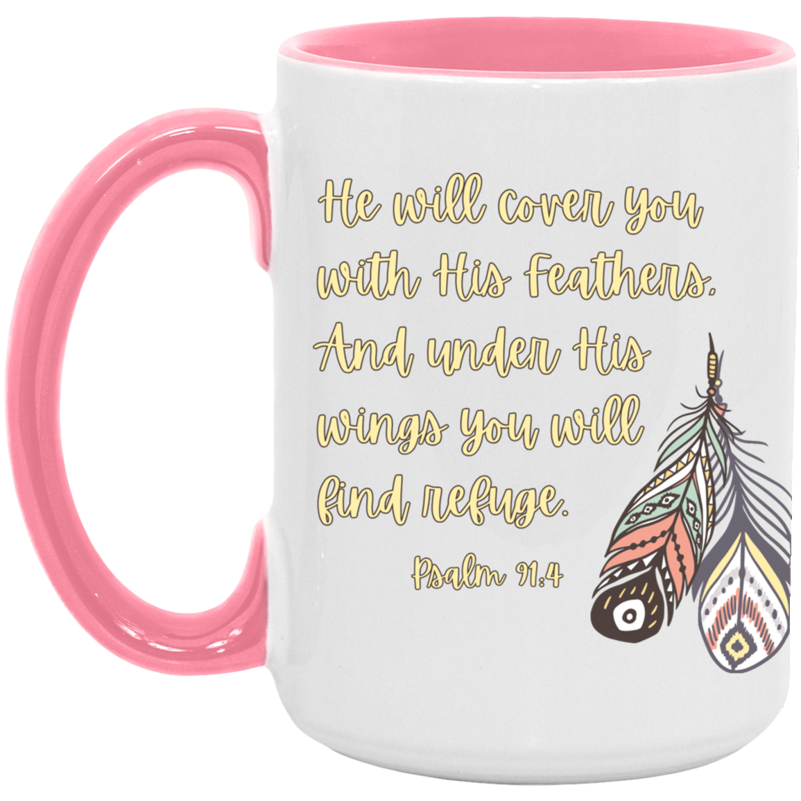 Psalm 91:4  15oz. Accent Mug