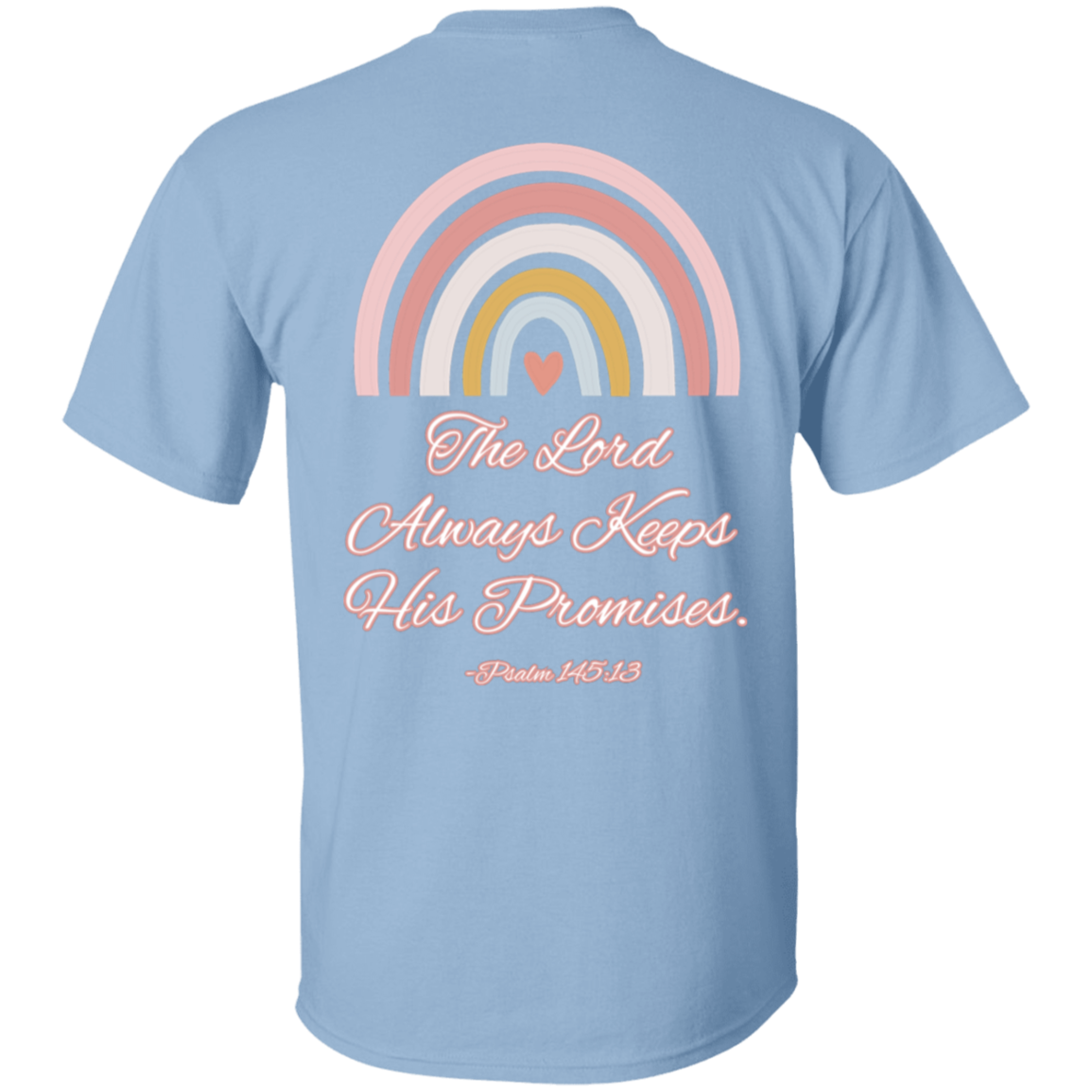 Psalm 145:13 #1 5.3 oz. T-Shirt