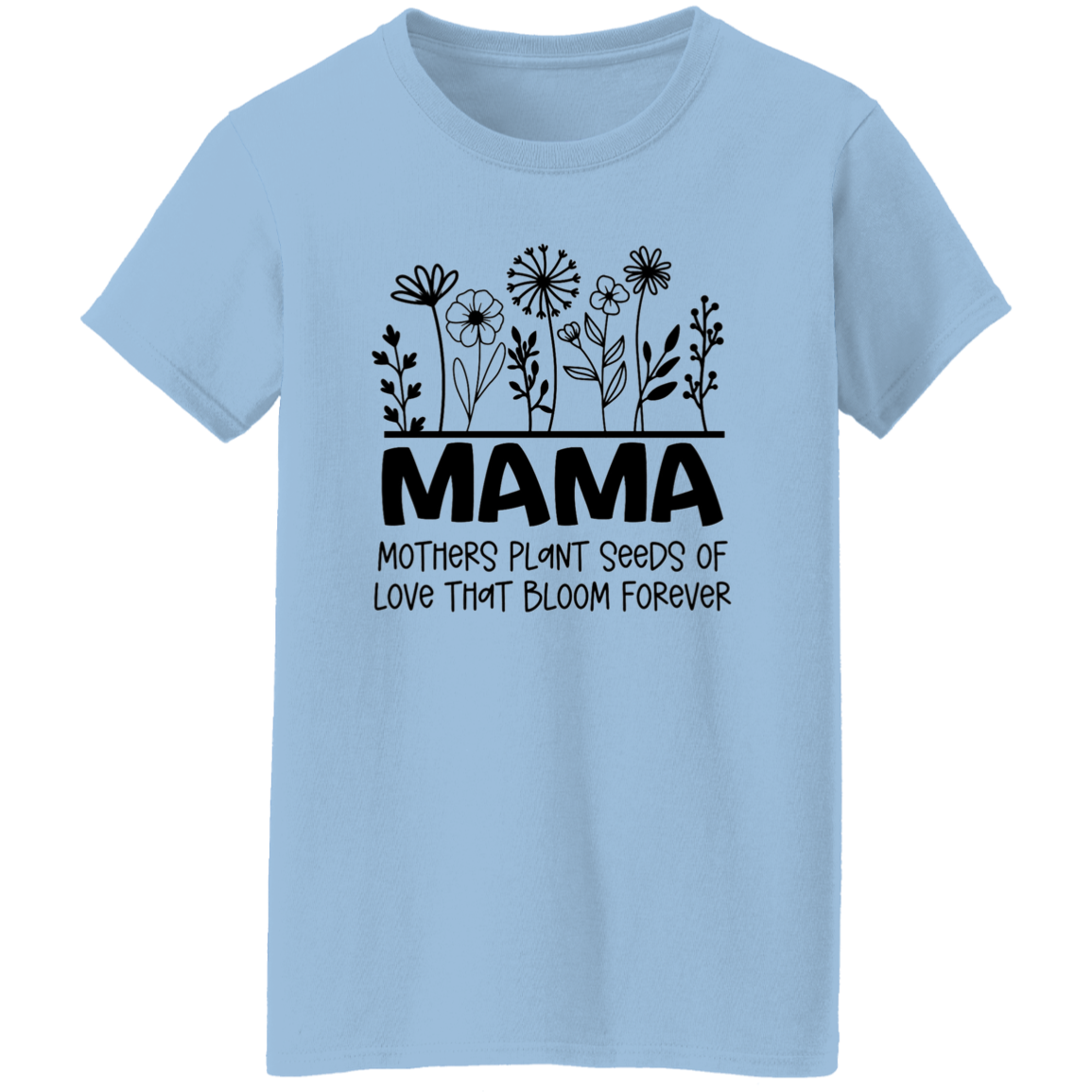 MAMA Seeds of Love- Ladies' 5.3 oz. T-Shirt