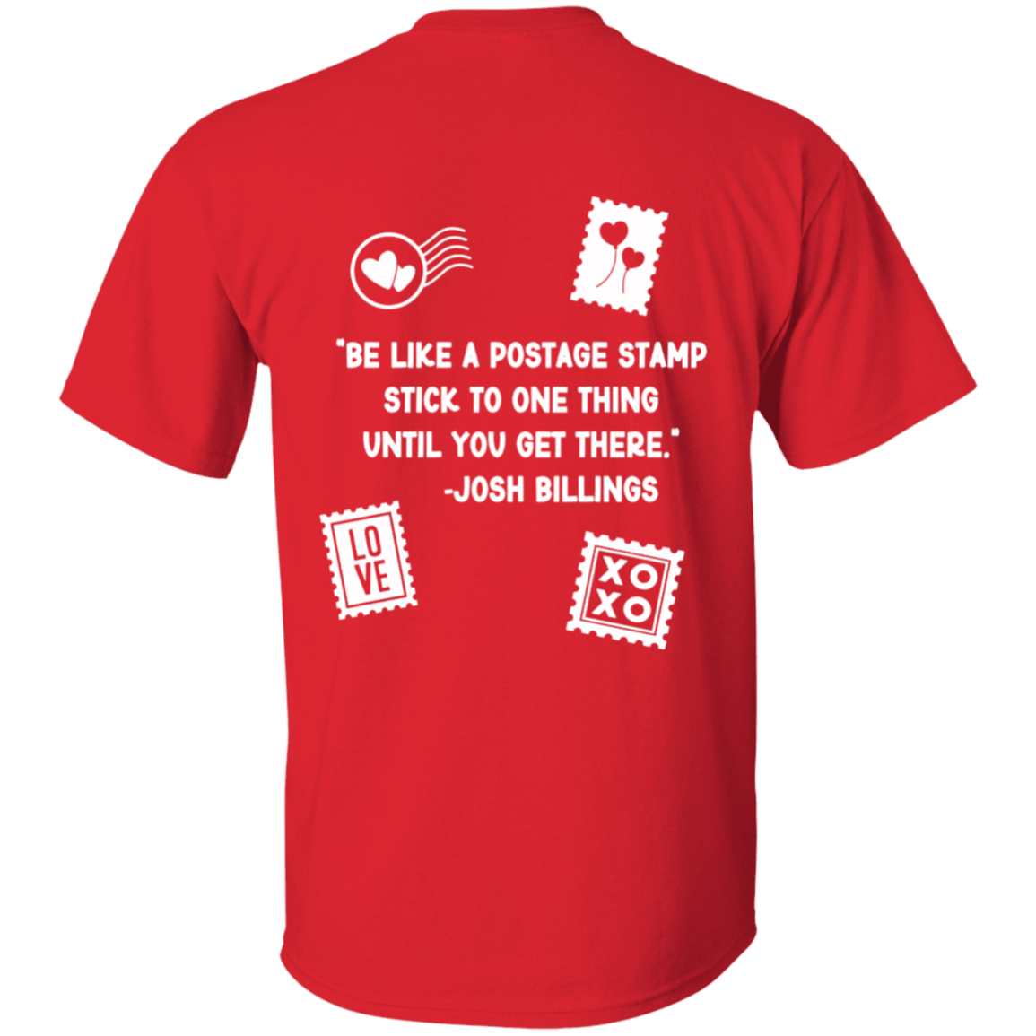 Be like a Stamp 1 W- 5.3 oz. T-Shirt